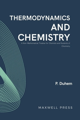 Thermodynamics chemistry by Duhem, P.