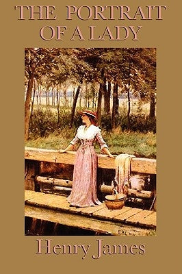 The Portrait of a Lady by James, Henry, Jr.