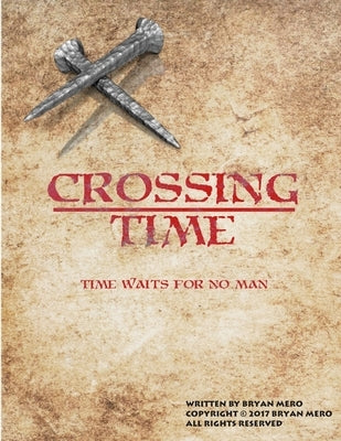 Crossing Time by Mero, Bryan