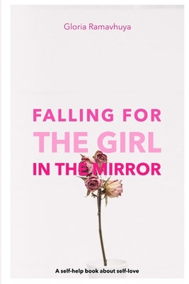 Falling for the girl in the mirror by Ramavhuya, Gloria