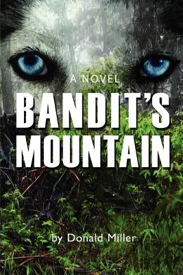 Bandit's Mountain by Miller, Donald