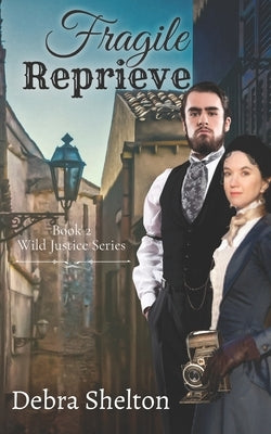 Fragile Reprieve by Shelton, Debra