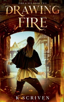 Drawing Fire by Scriven, K.