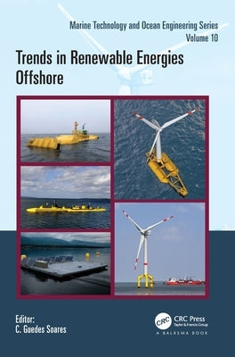 Trends in Renewable Energies Offshore: Proceedings of the 5th International Conference on Renewable Energies Offshore (Renew 2022, Lisbon, Portugal, 8 by Soares, C. Guedes
