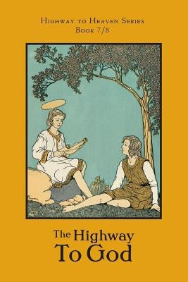 The Highway to God: Highway to Heaven Series by Fitzpatrick, Edward a.