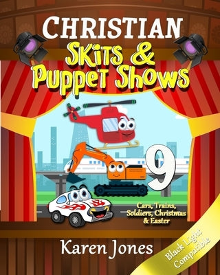 Christian Skits & Puppet Shows: Black Light Compatible by Jones, Karen