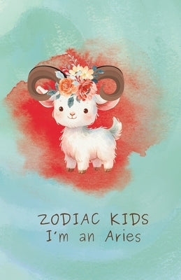 Zodiac Kids: I'm an Aries by Sisters, Celestial