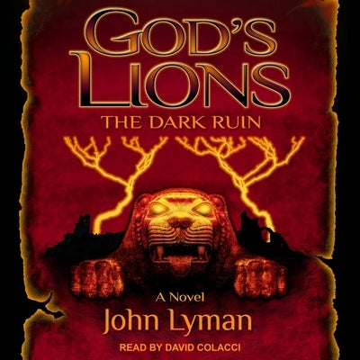 God's Lions: The Dark Ruin by Colacci, David