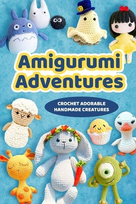 Amigurumi Adventures: Crochet Adorable Handmade Creatures: Yummy Green Desserts by Davies, Lydia
