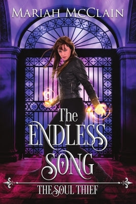 The Endless Song: The Soul Thief by McClain, Mariah