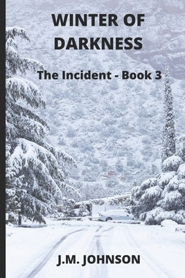Winter of Darkness by Johnson, J. M.