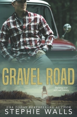 Gravel Road by Walls, Stephie