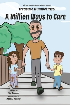 A Million Ways to Care by Khoury, Joe