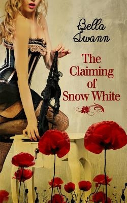 The Claiming of Snow White by Swann, Bella