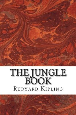 The Jungle Book: (Rudyard Kipling Classics Collection) by Kipling, Rudyard
