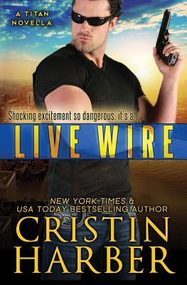 Live Wire by Harber, Cristin
