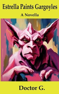 Estrella Paints Gargoyles by Nielsen, Greg