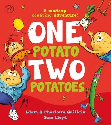 One Potato, Two Potatoes by Guillain, Adam