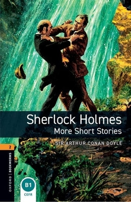 Oxford Bookworms 3e 2 Sherlock Holmes More Stories MP3 Pack by Doyle