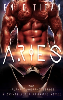 Aries: A Sci-Fi Alien Romance by Design, Denia
