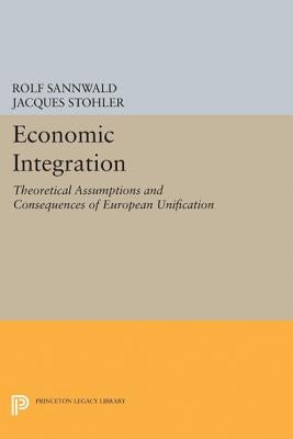 Economic Integration by Sannwald, Rolf