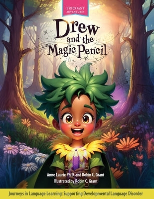 Drew and the Magic Pencil by Laurie, Anne