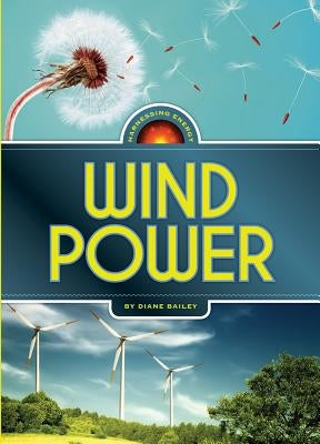 Wind Power by Bailey, Diane