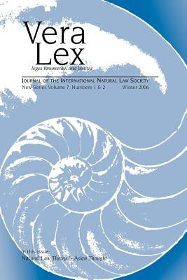 Vera Lex Vol 7: Journal of the International Natural Law Society by Chapman, Robert