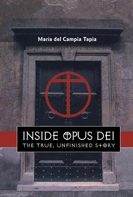 Inside Opus Dei by Tapia, Maria del Carmen