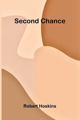 Second chance by Hoskins, Robert