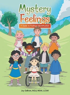 Mystery Feelings: A Guide to Feelings Identification by Gallivan M. Ed Msw Lcsw, Joy