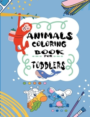 Animals Coloring Book for Toddlers: Color and Descover Different Animals, Coloring Book for Toddlers 2-4 years by Vigon, Salil