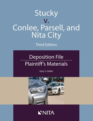 Stucky V. Conlee, Parsell, and Nita City: Deposition File, Plaintiff's Materials by Gildin, Gary S.