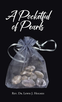 A Pocketful of Pearls by Holmes, Lewis J.