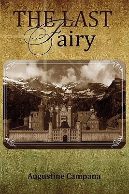 The Last Fairy by Campana, Augustine