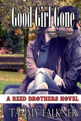 Good Girl Gone by Falkner, Tammy