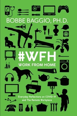 #WFH Work From Home by Baggio, Bobbe