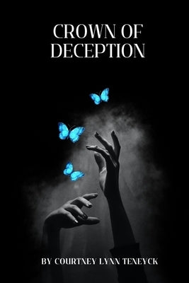 Crown of Deception by Ten Eyck, Courtney Lynn