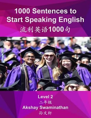 1000 Sentences to Start Speaking English: Level 2 by Swaminathan, Akshay