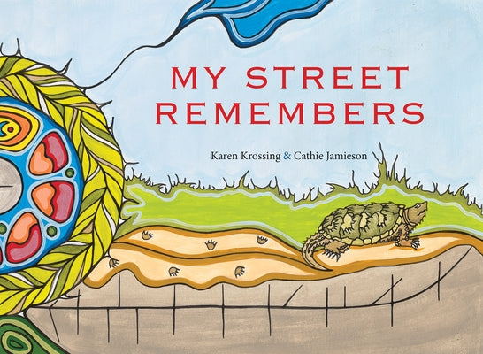 My Street Remembers by Krossing, Karen