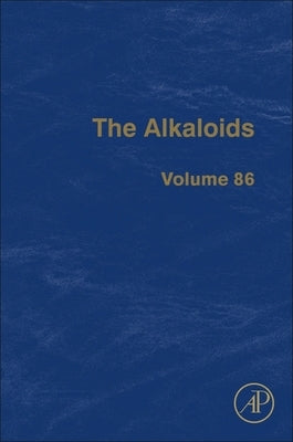 The Alkaloids: Volume 86 by Knolker, Hans-Joachim