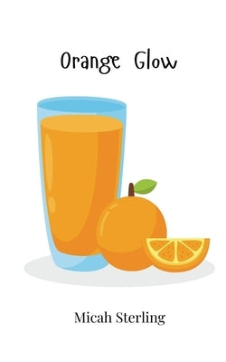Orange Glow by Sterling, Micah