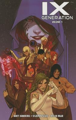IXth Generation, Volume 1 by Hawkins, Matt
