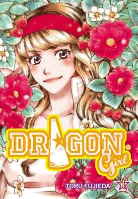Dragon Girl, Volume 1 by Fujieda, Toru