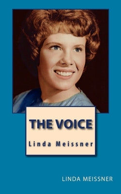 The Voice by Meissner, Linda