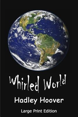 Whirled World (LP) by Hoover, Hadley