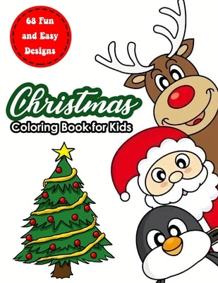 Christmas Coloring Book for Kids: 68 beautiful and fun Christmas coloring pages for kids of all ages by Maldonado, Erica