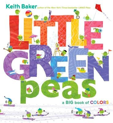 Little Green Peas: A Big Book of Colors by Baker, Keith