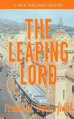 The Leaping Lord by Butterfield, Frank W.