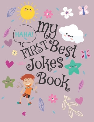 My First Jokes Book: For kids, different funny jokes - 40 colored pages - 8,5x11 by Orientation, Child